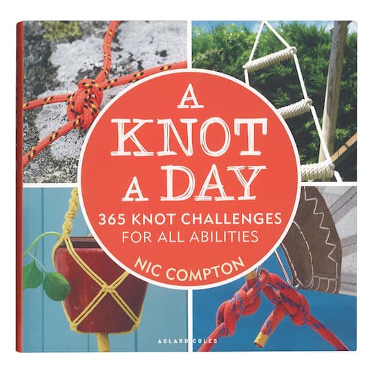 Adlard Coles A Knot A Day 365 Knot Challenges Book